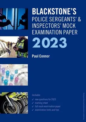 Blackstone's Police Sergeants' and Inspectors' Mock Exam 2023 (en anglais) - Blackstone's Police Sergeants' and Inspectors' Mock Exam 2023