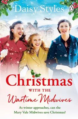 Noël avec les sages-femmes de guerre - Christmas with the Wartime Midwives