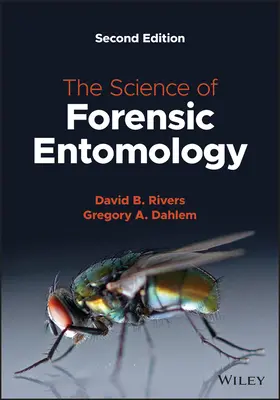 La science de l'entomologie médico-légale - The Science of Forensic Entomology