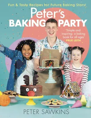 Peter's Baking Party : Recettes amusantes et savoureuses pour les futures stars de la pâtisserie ! - Peter's Baking Party: Fun & Tasty Recipes for Future Baking Stars!