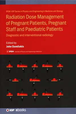 Gestion de la dose de rayonnement des patientes enceintes, du personnel enceinte et des patients pédiatriques : Radiologie diagnostique et interventionnelle - Radiation Dose Management of Pregnant Patients, Pregnant Staff and Paediatric Patients: Diagnostic and interventional radiology