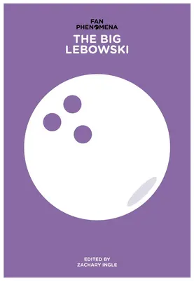Phénomènes de fans : The Big Lebowski - Fan Phenomena: The Big Lebowski