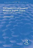 Le langage transgressif dans le théâtre anglais médiéval - Transgressive Language in Medieval English Drama