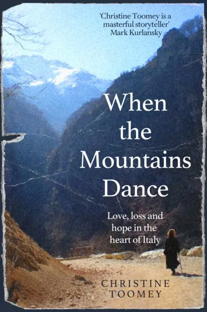 Quand les montagnes dansent - Amour, perte et espoir au cœur de l'Italie - When the Mountains Dance - Love, loss and hope in the heart of Italy