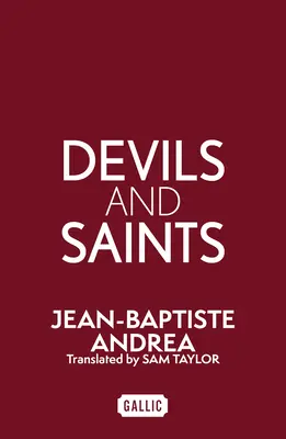 Diables et saints - Devils And Saints