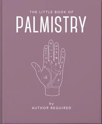 Le petit livre de la chiromancie - The Little Book of Palmistry