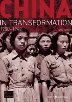 La Chine en transformation - 1900-1949 - China in Transformation - 1900-1949