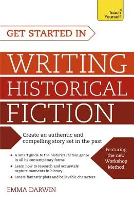 Débuter dans l'écriture d'une fiction historique - Get Started in Writing Historical Fiction