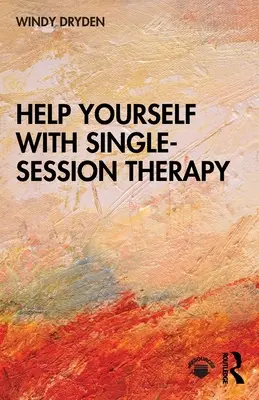 S'aider soi-même avec la thérapie en séance unique - Help Yourself with Single-Session Therapy