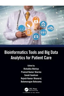 Outils bioinformatiques et analyse des données pour les soins aux patients - Bioinformatics Tools and Big Data Analytics for Patient Care