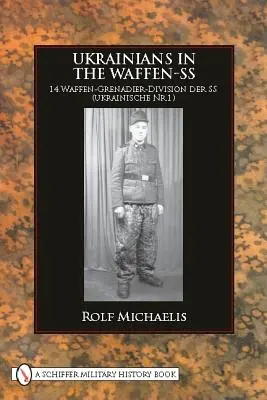 Les Ukrainiens dans la Waffen-SS - Ukrainians in the Waffen-SS