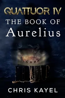 Quattuor IV : Le livre d'Aurélius - Quattuor IV: The Book of Aurelius