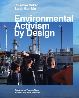 L'activisme environnemental par la conception - Environmental Activism by Design