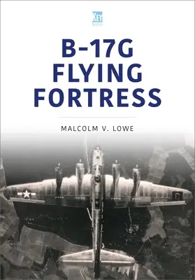 La forteresse volante B-17g - B-17g Flying Fortress