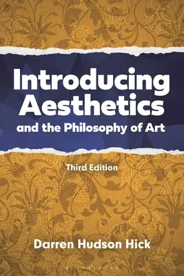 Introduction à l'esthétique et à la philosophie de l'art : Une approche basée sur des cas concrets - Introducing Aesthetics and the Philosophy of Art: A Case-Driven Approach