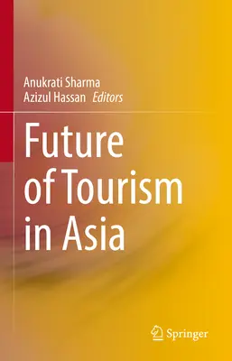 L'avenir du tourisme en Asie - Future of Tourism in Asia