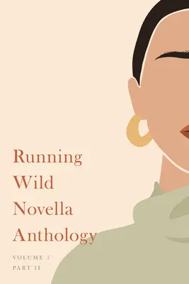 Running Wild Novella Anthology, Volume 5 : Livre 2 - Running Wild Novella Anthology, Volume 5: Book 2