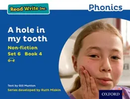 Read Write Inc. Phonics : Blue Set 6 Non-fiction 4 Un trou dans ma dent - Read Write Inc. Phonics: Blue Set 6 Non-fiction 4 A hole in my tooth