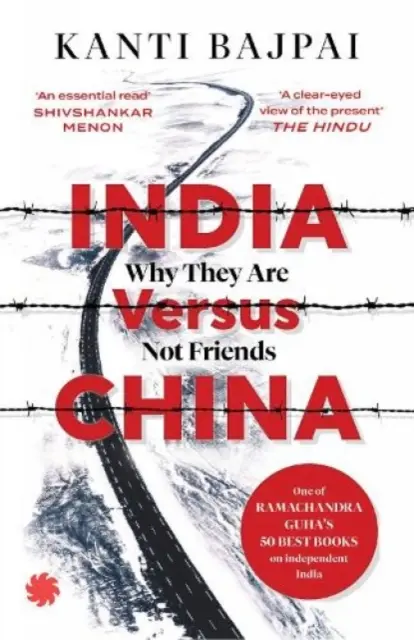 L'Inde et la Chine - Pourquoi elles ne sont pas amies - India Versus China - Why They Are Not Friends