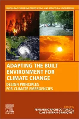 Adaptation de l'environnement bâti au changement climatique : Principes de conception pour les urgences climatiques - Adapting the Built Environment for Climate Change: Design Principles for Climate Emergencies