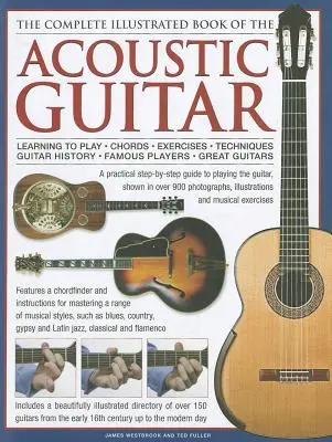 Livre complet illustré de la guitare acoustique - Complete Illustrated Book of the Acoustic Guitar