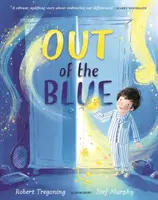 Out of the Blue - Un livre d'images réconfortant sur la célébration de la différence - Out of the Blue - A heartwarming picture book about celebrating difference