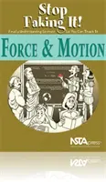 Force et mouvement - Arrêtez de faire semblant ! Comprendre enfin la science pour pouvoir l'enseigner - Force & Motion - Stop Faking It! Finally Understanding Science So You Can Teach It