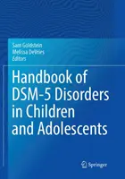 Handbook of Dsm-5 Disorders in Children and Adolescents (Manuel des troubles du Dsm-5 chez les enfants et les adolescents) - Handbook of Dsm-5 Disorders in Children and Adolescents