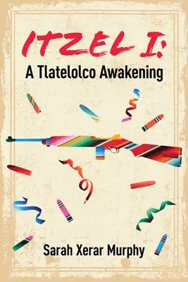 Itzel I Volume 167 - L'éveil de Tlatelolco - Itzel I Volume 167 - A Tlatelolco Awakening