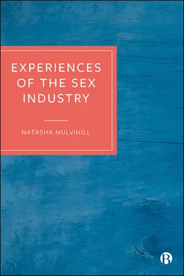 Expériences de l'industrie du sexe - Experiences of the Sex Industry