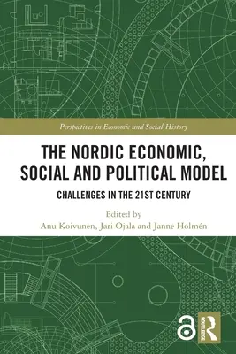Le modèle économique, social et politique nordique : Les défis du 21ème siècle - The Nordic Economic, Social and Political Model: Challenges in the 21st Century