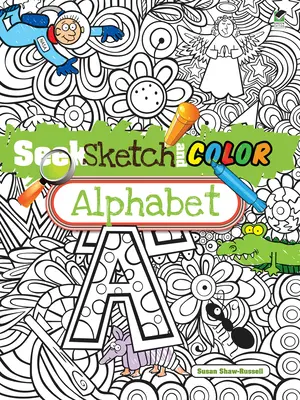 Alphabet à chercher, à dessiner et à colorier - Seek, Sketch and Color Alphabet