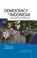 La démocratie en Indonésie : De la stagnation à la régression ? - Democracy in Indonesia: From Stagnation to Regression?