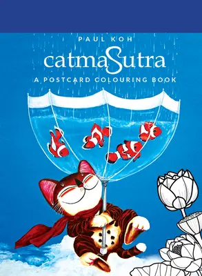 Catmasutra : Un livre de coloriage de cartes postales - Catmasutra: A Postcard Colouring Book