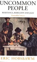 Uncommon People - Résistance, rébellion et jazz - Uncommon People - Resistance, Rebellion and Jazz