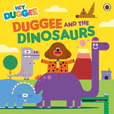 Hey Duggee : Duggee et les dinosaures - Hey Duggee: Duggee and the Dinosaurs