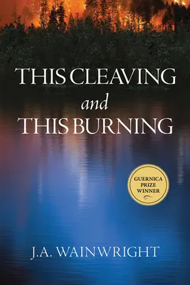 Ce clivage et cette brûlure : Volume 2 - This Cleaving and This Burning: Volume 2