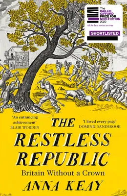 La République agitée : La Grande-Bretagne sans couronne - The Restless Republic: Britain Without a Crown