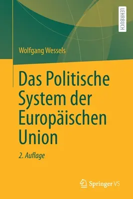 Le système politique de l'Union européenne - Das Politische System Der Europischen Union