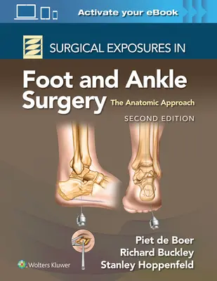 Expositions chirurgicales en chirurgie du pied et de la cheville : L'approche anatomique - Surgical Exposures in Foot and Ankle Surgery: The Anatomic Approach