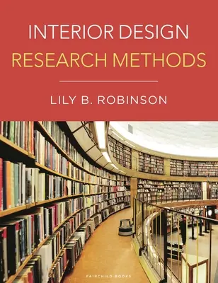 Méthodes de recherche en design d'intérieur - Interior Design Research Methods