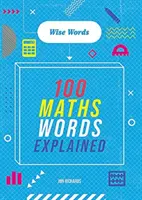 Des mots à maîtriser : Mots savants : 100 mots de maths expliqués - Words to Master: Wise Words: 100 Maths Words Explained