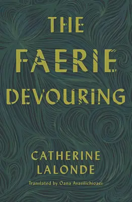 La fée dévoreuse - The Faerie Devouring