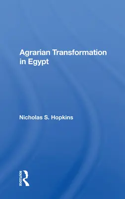 La transformation agraire en Égypte - Agrarian Transformation in Egypt