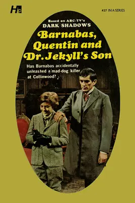 Dark Shadows, la bibliothèque complète de livres de poche, réimpression du livre 27 : Barnabas, Quentin et le fils du Dr Jekyll - Dark Shadows the Complete Paperback Library Reprint Book 27: Barnabas, Quentin and Dr. Jekyll's Son