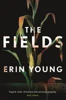 Fields - 'Aussi captivant et sinueux que The Dry de Jane Harper. Il n'y a pas d'éloge plus grand » - Daily Mail - Fields - 'As gripping and sinuous as Jane Harper's The Dry. There could be no higher praise' - Daily Mail