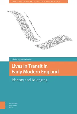 Lives in Transit in Early Modern England : Identité et appartenance - Lives in Transit in Early Modern England: Identity and Belonging