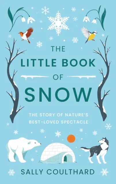 Le petit livre de la neige - Little Book of Snow