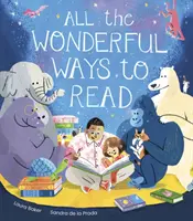 Toutes les merveilleuses façons de lire - All the Wonderful Ways to Read