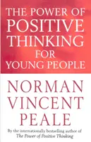 Le pouvoir de la pensée positive pour les jeunes - Power Of Positive Thinking For Young People